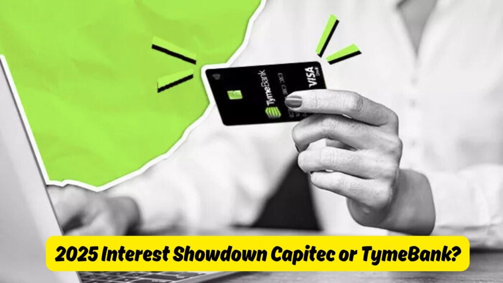TymeBank vs Capitec: Which One Gives You the Best Interest in 2025?
